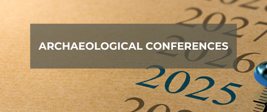 Overview of archaeological conferences in 2025